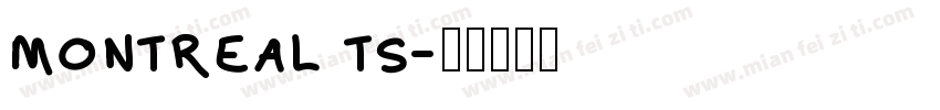 montreal ts字体转换